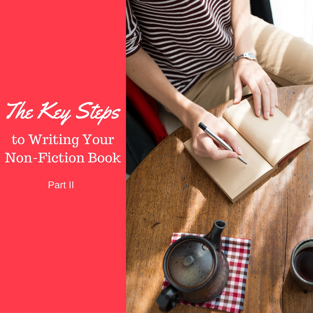 The Key Steps to Writing Your Non-Fiction Book - Part 2 by Diana Tyler