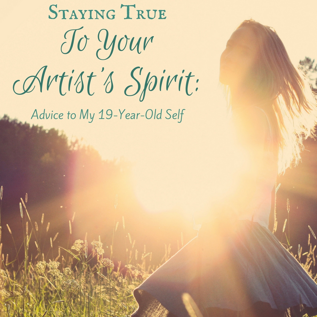 Staying True to Your Artist's Spirit - by Diana Tyler