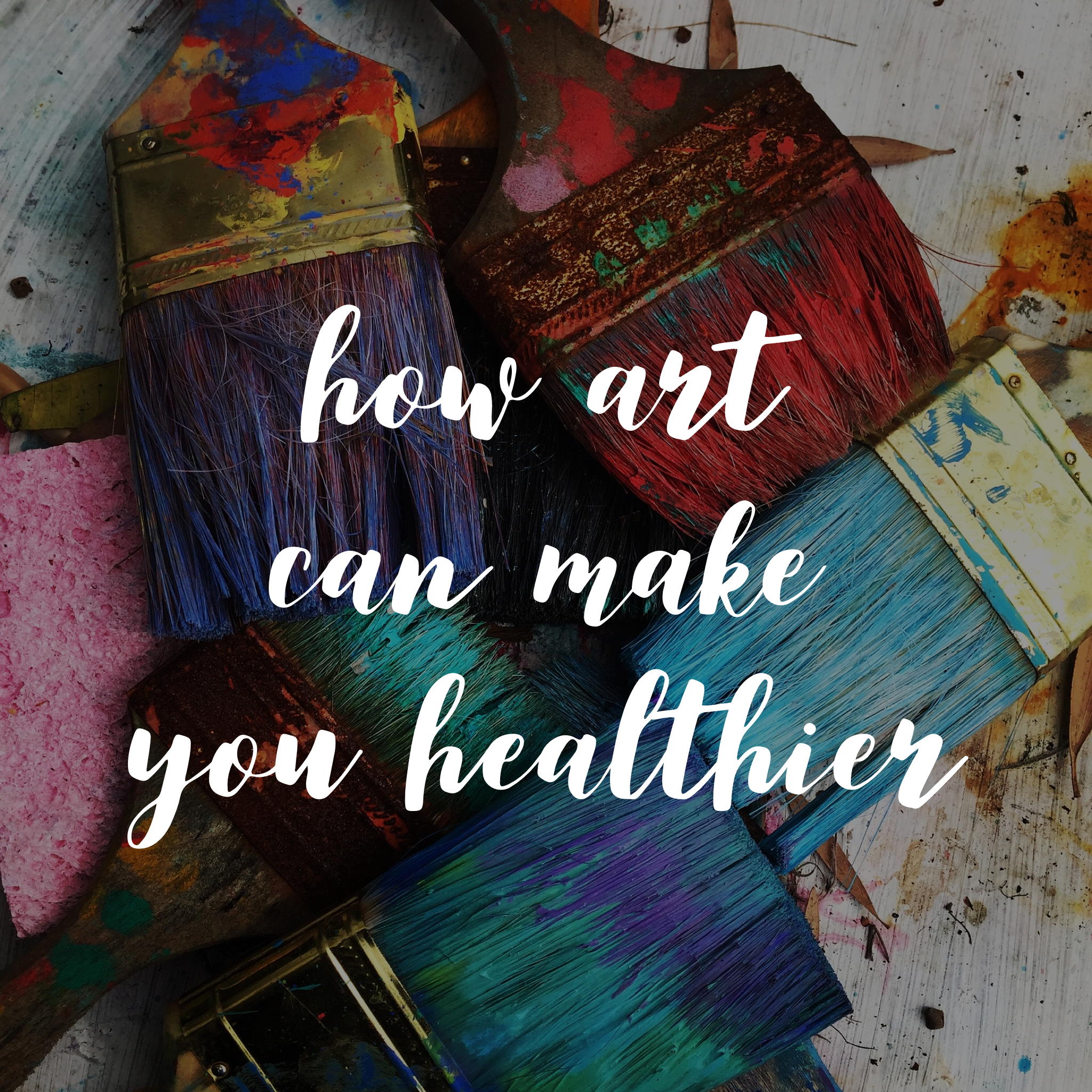 How Art Can Make You Healthier