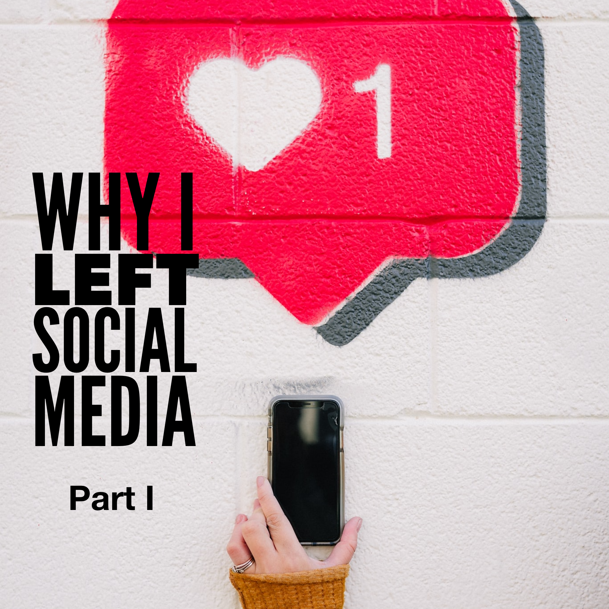 Why I Left Social Media - Part II
